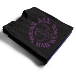 Disney Alice in Wonderland Cheshire Cat We're All Mad Here T Shirt - Dream Art Europa