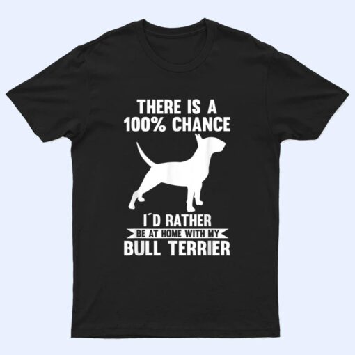 Dog Bull Terrier T Shirt