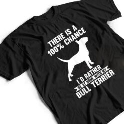 Dog Bull Terrier T Shirt - Dream Art Europa