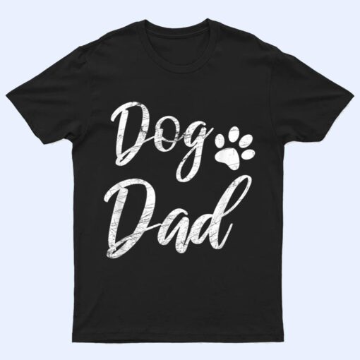 Dog Dad - Vintage Distressed Design - Funny Dog Paw T Shirt