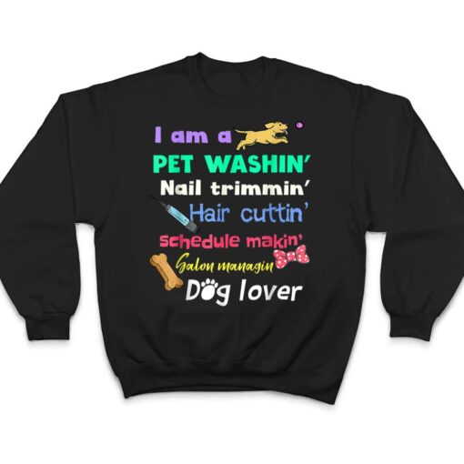 Dog Groomer Gift  Pet Grooming Funny Pet Dog Lover T Shirt