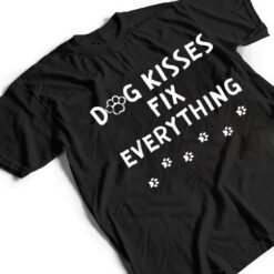 Dog Kisses Fix Everything Funny Cute Dog Lover T Shirt - Dream Art Europa