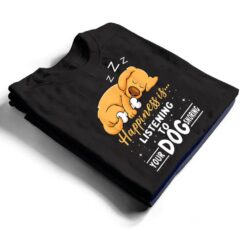 Dog Lover Motif - Happiness Is Your Dog Snoring T Shirt - Dream Art Europa