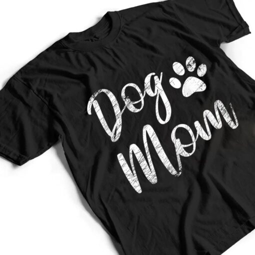 Dog Mom - Vintage Distressed Design - Funny Dog Paw T Shirt