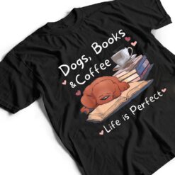 Dog Mom Dad Dogs Books Coffee T Shirt - Dream Art Europa