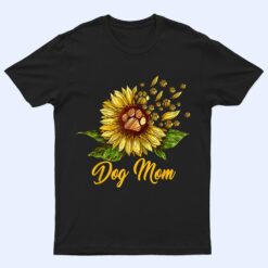 Dog Mom Sunflowers Dog Lover For Mother's Day T Shirt