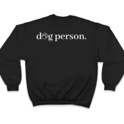 Dog Person Dog Lover Dog Trainer Pet Owner Dog Owner Puppy T Shirt - Dream Art Europa