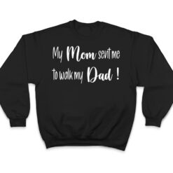 Dog Walking, Dog Mom, Dog Dad, Funny T Shirt - Dream Art Europa