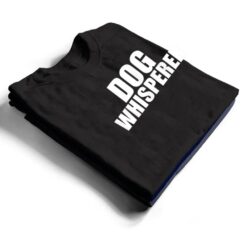 Dog Whisperer Funny Dog Trainer Dog Lovers Owners Gift T Shirt - Dream Art Europa