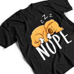 Dogs 365 Nope Dog Funny Dog Sleeping T Shirt - Dream Art Europa