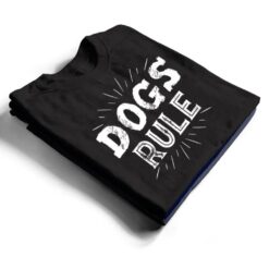 Dogs Rule Ver 1 T Shirt - Dream Art Europa