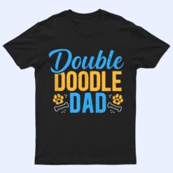 Double Doodle Dad Funny Dog Lovers T Shirt