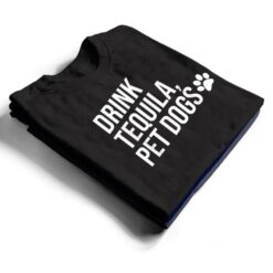 Drink Tequila Pet Dogs Shirt that says Tequila Tops,Drinking T Shirt - Dream Art Europa