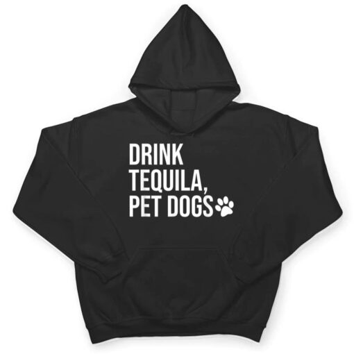 Drink Tequila Pet Dogs Shirt that says Tequila Tops,Drinking T Shirt