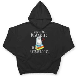 Easily Distracted by Cats and Books - Funny Cat & Book Lover T Shirt - Dream Art Europa