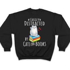 Easily Distracted by Cats and Books - Funny Cat & Book Lover T Shirt - Dream Art Europa