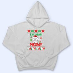 Eat, Drink, And Be Meowy - Funny Christmas Cat Outfit T Shirt - Dream Art Europa