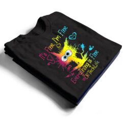 Er Ech Life It S Fine I M Fine Everything Is Fine Cat T Shirt - Dream Art Europa