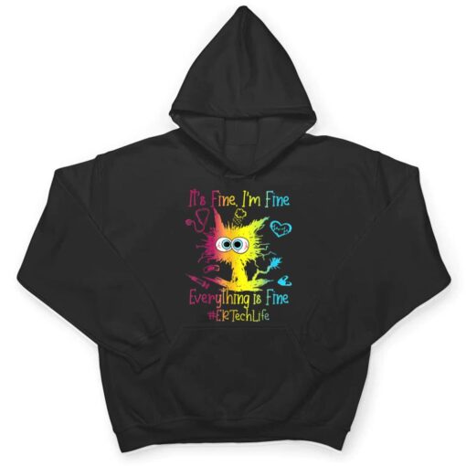 Er Ech Life It S Fine I M Fine Everything Is Fine Cat T Shirt