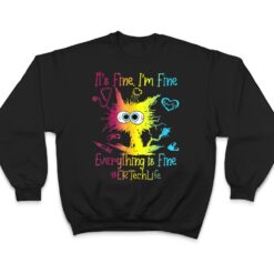 Er Ech Life It S Fine I M Fine Everything Is Fine Cat T Shirt - Dream Art Europa