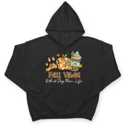 Fall Vibes & That Dog Mom Life Dog Paw Pumpkin Fall T Shirt - Dream Art Europa