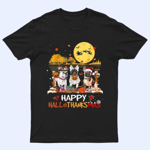 French Bulldog Happy Hallothanksmas Halloween Thanksgiving T Shirt