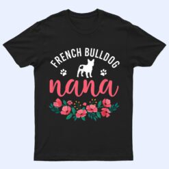 French Bulldog Nana Gifts Women Cute Dog Lover Christmas Mom T Shirt