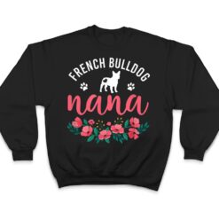 French Bulldog Nana Gifts Women Cute Dog Lover Christmas Mom T Shirt - Dream Art Europa