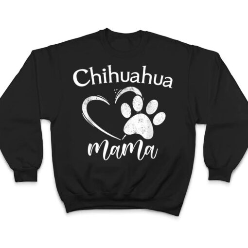 Fun Chihuahua Mama Pet Lover Apparel Dog Chi-chi Mom Present Ver 1 T Shirt