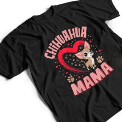 Fun Chihuahua Mama Pet Lover Apparel Dog Chi-chi Mom Present Ver 2 T Shirt - Dream Art Europa