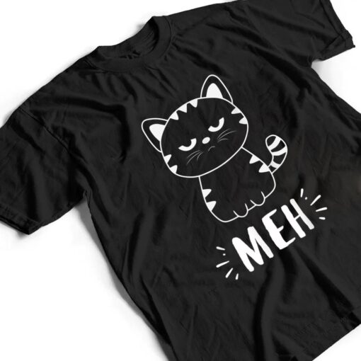 Funny Cat Gift for Cat Lovers Meh Cat T Shirt