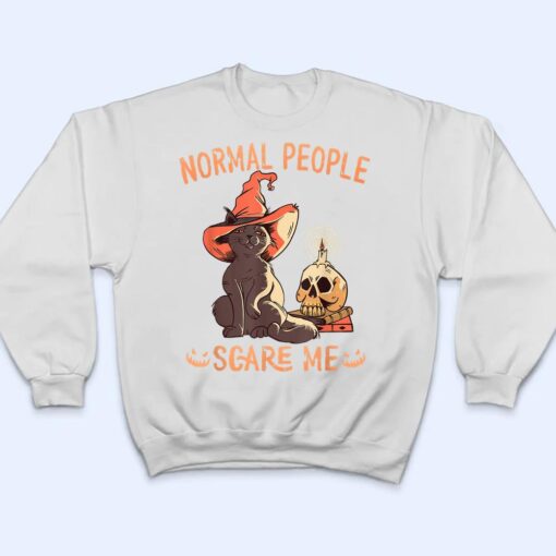 Funny Cat Halloween Normal People Scare Me  & Hoodies T Shirt