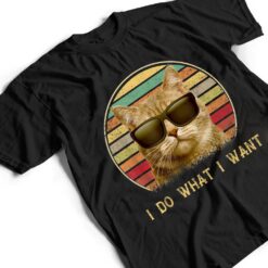 Funny Cat lovers gifts Vintage i do what i want cat T Shirt - Dream Art Europa