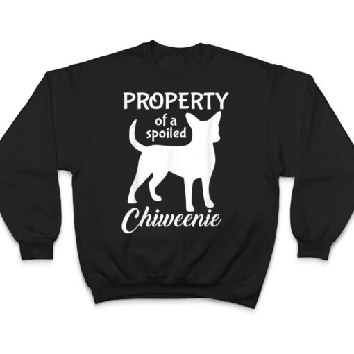 Funny Chiweenie Mom Dad Cute And Funny Property Dog Owner T Shirt