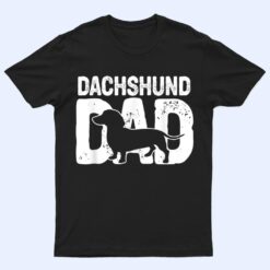 Funny Dachshund Dad Dog Lover Dachshund Father Dog Owner T Shirt