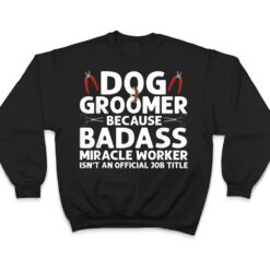 Funny Dog Groomer Art Pet Dog Grooming Lover T Shirt - Dream Art Europa