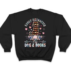 Funny Easily Distracted By Dogs & Books Floral Book Reader T Shirt - Dream Art Europa