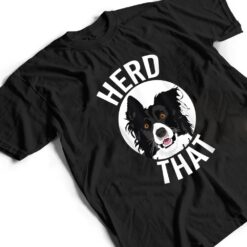 Funny Herd That Border Collie Animal Lover Dog T Shirt - Dream Art Europa