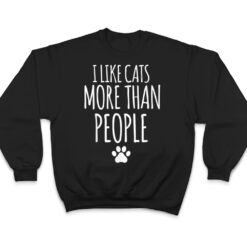 Funny I Like Cats More Than People T-Outfits For Cats Lover T Shirt - Dream Art Europa