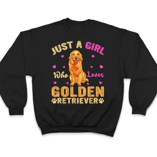 Funny Just A Girl Who Loves Golden Retriever Dog Lover Owner T Shirt