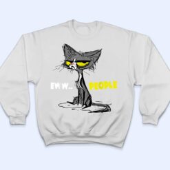 Funny Kitty EWW People Kitten Funny Cat T Shirt - Dream Art Europa