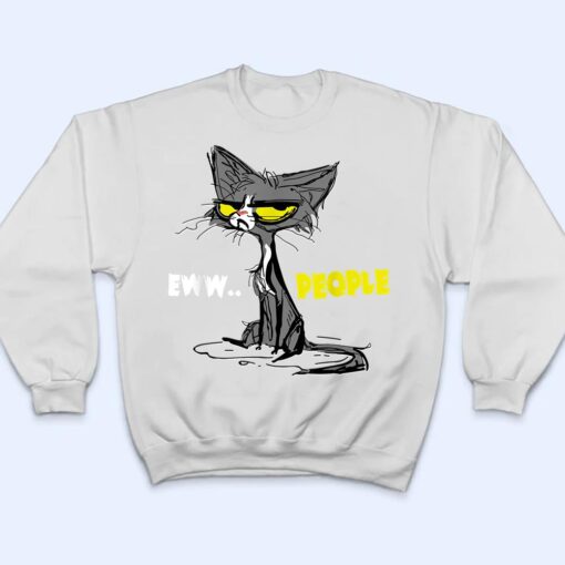 Funny Kitty EWW People Kitten Funny Cat T Shirt