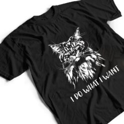 Funny Maine Coon Cat I do what i want cat meow Kitty Cat T Shirt - Dream Art Europa