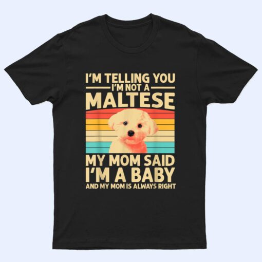 Funny Maltese Design For Mom Women Maltese Lover Dog Puppy T Shirt