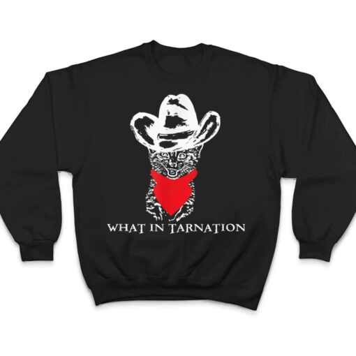 Funny Meme What In Tarnation Cat Cowboy Hat T Shirt