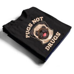 Funny Pugs Not Drugs For Pug Dog Owner T Shirt - Dream Art Europa