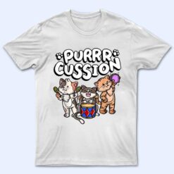 Funny Purrr Cussion Kitty Cat Percussion Player Music T Shirt