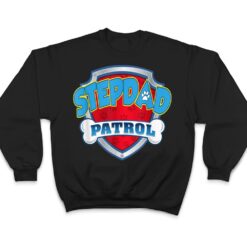 Funny Stepdad Patrol Dog Gift Birthday Party T Shirt - Dream Art Europa