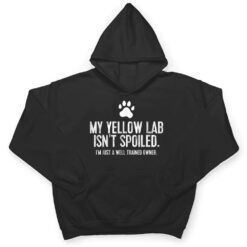 Funny Yellow Lab Dog My Yellow Lab Isn't Spoiled T Shirt - Dream Art Europa