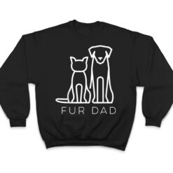 Fur Dad Pet Lover Cat Dog Daddy Husband Funny Fathers Day T Shirt - Dream Art Europa